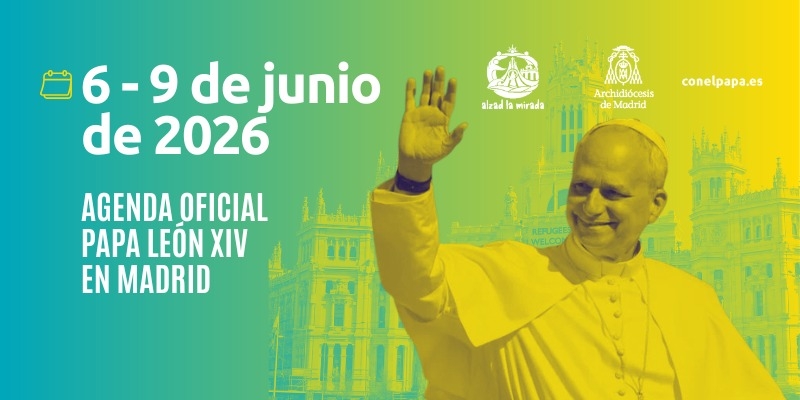 TOMA NOTA DE LA AGENDA OFICIAL DEL PAPA LEÓN XIV EN MADRID DEL 6 AL 9 DE JUNIO